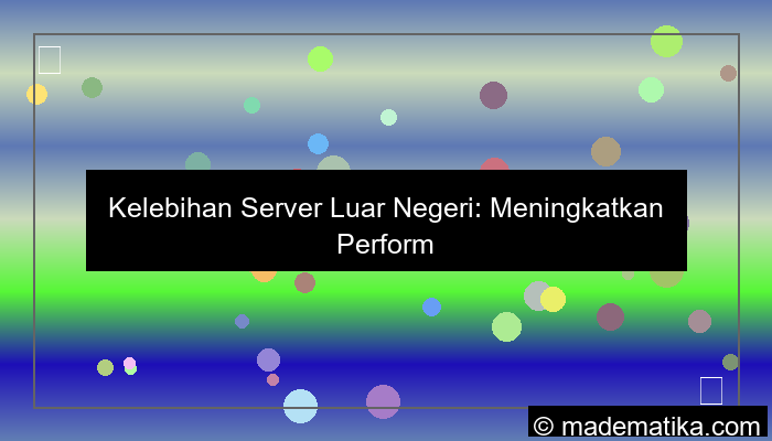 kelebihan menggunakan server luar negeri