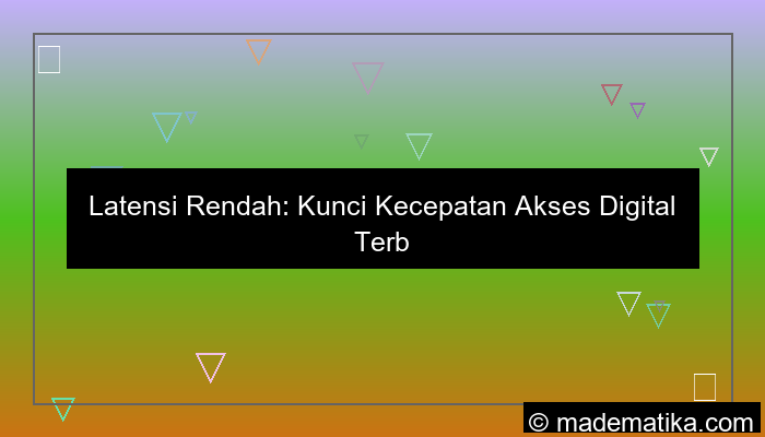 latency rendah untuk akses asia