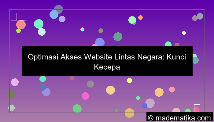 optimasi akses website lintas negara
