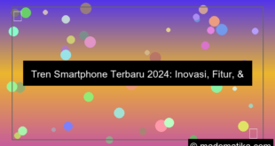 tren smartphone terbaru